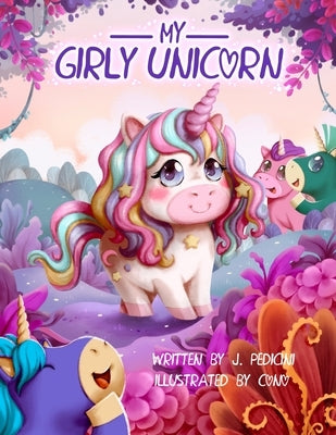 My Girly Unicorn by Pedicini, J.