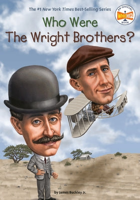 Who Were the Wright Brothers? by Buckley, James