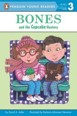 Bones and the Cupcake Mystery by Adler, David A.