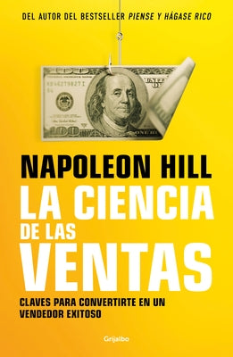 La Ciencia de Las Ventas / Napoleon Hill's Science of Successful Selling by Hill, Napole&#243;n