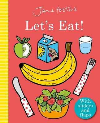 Jane Foster's Let's Eat! by Foster, Jane