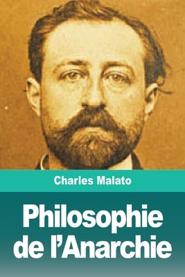 Philosophie de l'Anarchie by Malato, Charles