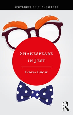 Shakespeare in Jest by Ghose, Indira