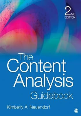 The Content Analysis Guidebook by Neuendorf, Kimberly A.