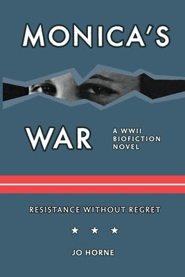 Monica's War by Horne, Jo