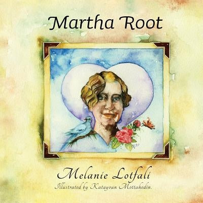 Martha Root by Lotfali, Melanie