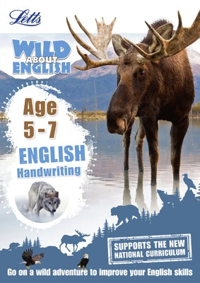 Letts Wild about - English -- Handwriting Age 5-7 by Collins Uk