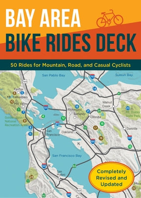 Bay Area Bike Rides Deck, Revised Edition: (Card Deck of Bicycle Routes in the San Francisco Bay Area, Cards for Northern California Cycling Adventure by Hosler, Raymond