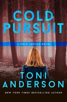 Cold Pursuit: An FBI Romantic Mystery and Suspense by Anderson, Toni