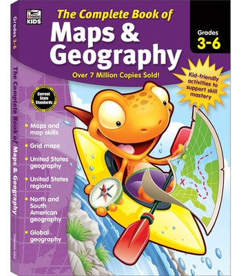 The Complete Book of Maps & Geography, Grades 3 - 6 by Thinking Kids
