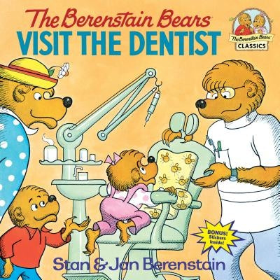 The Berenstain Bears Visit the Dentist by Berenstain, Stan