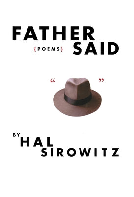 Father Said: Poems by Sirowitz, Hal