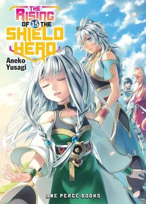 The Rising of the Shield Hero Volume 15 by Yusagi, Aneko