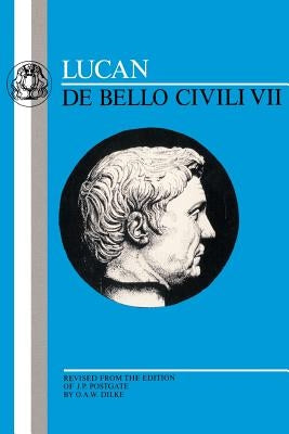 The Lucan: de Bello Civili VII by Lucan