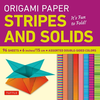 Origami Paper - Stripes and Solids 6 - 96 Sheets: Tuttle Origami Paper: Origami Sheets Printed with 8 Different Patterns: Instructions for 6 Projects by Tuttle Publishing