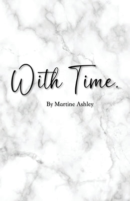 with time by Ashley, Martine