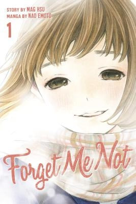 Forget Me Not, Volume 1 by Emoto, Nao