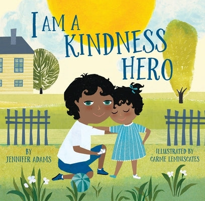 I Am a Kindness Hero by Adams, Jennifer