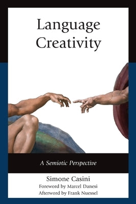 Language Creativity: A Semiotic Perspective by Casini, Simone