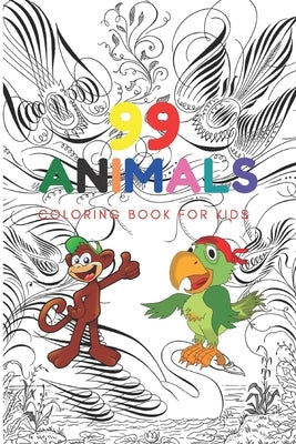 99 Animals Coloring Book: For Kids Ages 7-8, 9-12 (Kids coloring activity books) by Lover, Cats