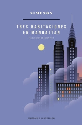 Tres Habitaciones En Manhattan by Simenon, Georges