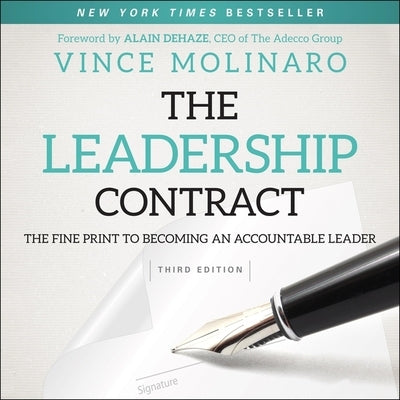 The Leadership Contract Lib/E: The Fine Print to Becoming an Accountable Leader, Third Edition by Molinaro, Vince