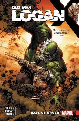 Wolverine: Old Man Logan Vol. 6: Days of Anger by Brisson, Ed