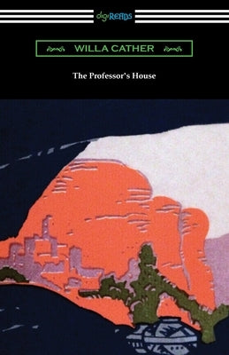 The Professor's House by Cather, Willa