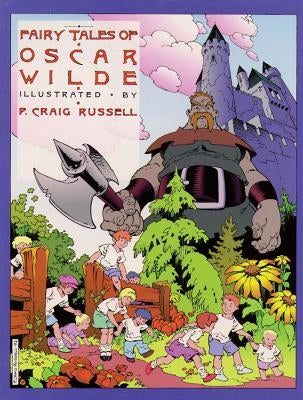 Fairy Tales of Oscar Wilde: The Selfish Giant/The Star Child by Wilde, Oscar