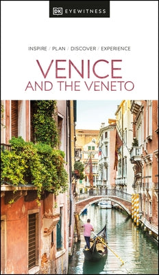 DK Eyewitness Venice and the Veneto by Dk Eyewitness