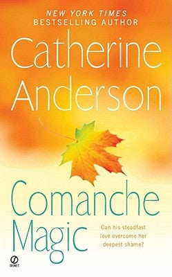 Comanche Magic by Anderson, Catherine