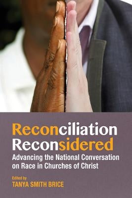 Reconciliation Reconsidered by Brice, Tanya