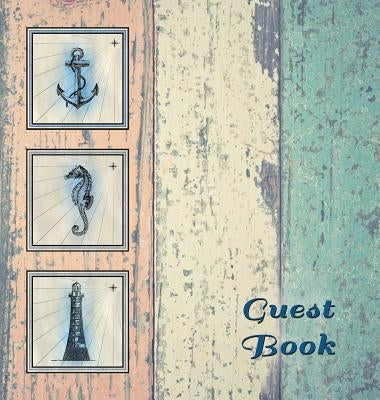 NAUTICAL GUEST BOOK (Hardcover), Visitors Book, Guest Comments Book, Vacation Home Guest Book, Beach House Guest Book, Visitor Comments Book, Seaside by Publications, Angelis