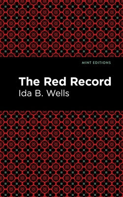 The Red Record by Wells, Ida B.
