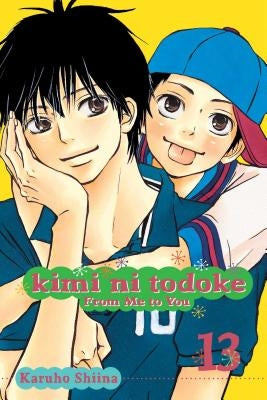 Kimi Ni Todoke: From Me to You, Vol. 13 by Shiina, Karuho