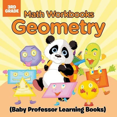 Math Workbooks 3rd Grade: Geometry (Baby Professor Learning Books) by Baby Professor