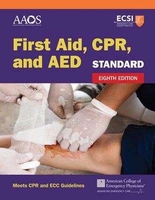 Standard First Aid, Cpr, and AED by American Academy of Orthopaedic Surgeons