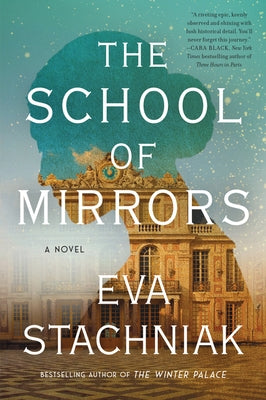 The School of Mirrors by Stachniak, Eva