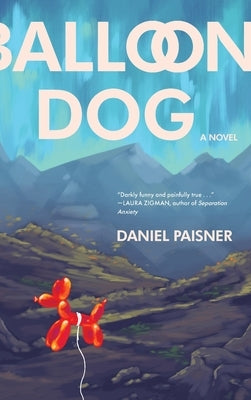Balloon Dog by Paisner, Daniel