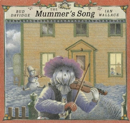 The Mummer's Song [With CD (Audio)] by Davidge, Bud