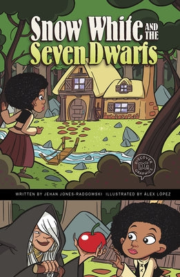 Snow White and the Seven Dwarfs: A Discover Graphics Fairy Tale by Jones-Radgowski, Jehan