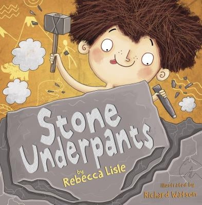 Stone Underpants by Lisle, Rebecca