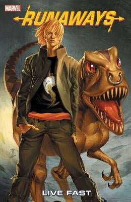 Runaways Vol. 7: Live Fast by Vaughan, Brian K.