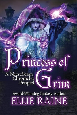 Princess of Grim by Raine, Ellie