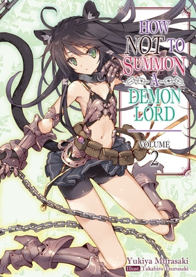 How Not to Summon a Demon Lord: Volume 2 by Murasaki, Yukiya