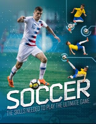 Soccer: The Ultimate Guide to the Beautiful Game by Gifford, Clive