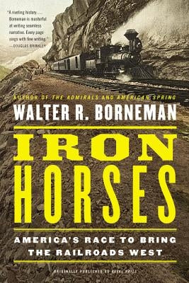 Iron Horses by Borneman