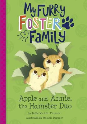 Apple and Annie, the Hamster Duo by Florence, Debbi Michiko