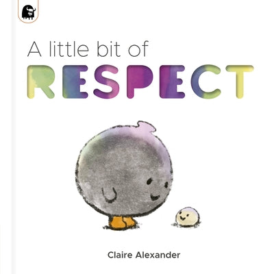 A Little Bit of Respect by Alexander, Claire