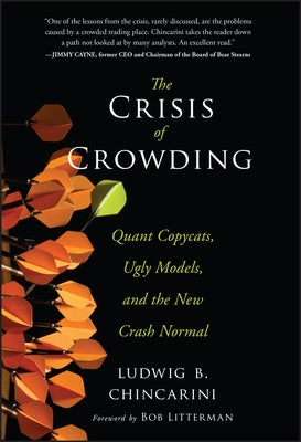 The Crisis of Crowding by Chincarini, Ludwig B.